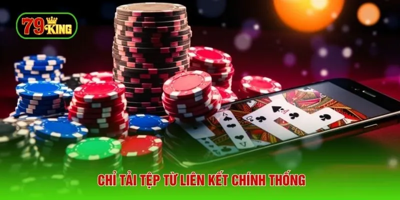 Chỉ tải tệp từ liên kết chính thống