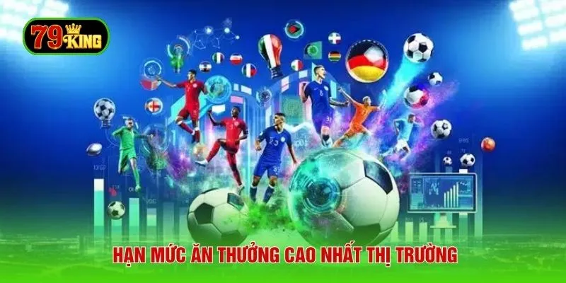 Hạn mức ăn thưởng cao nhất thị trường