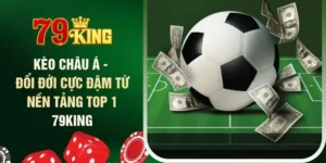 keo-chau-a-doi-doi-cuc-dam-tu-nen-tang-top-1-79king (1)