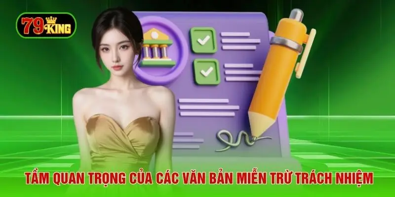 Tầm quan trọng của các văn bản miễn trừ trách nhiệm
