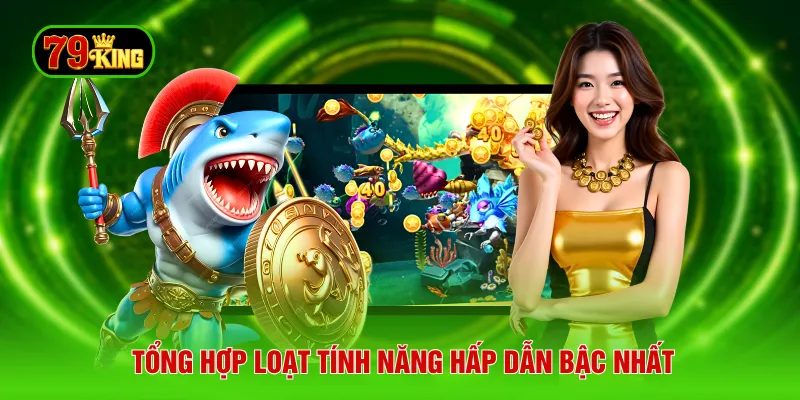 Tổng hợp loạt tính năng hấp dẫn bậc nhất