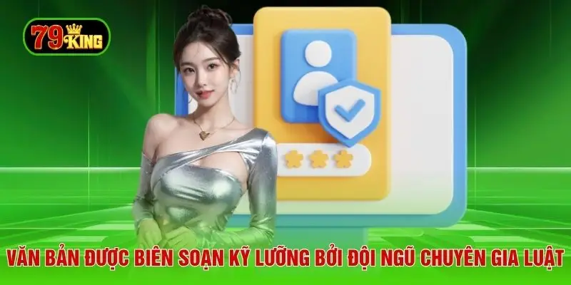 Văn bản được biên soạn kỹ lưỡng bởi đội ngũ chuyên gia luật